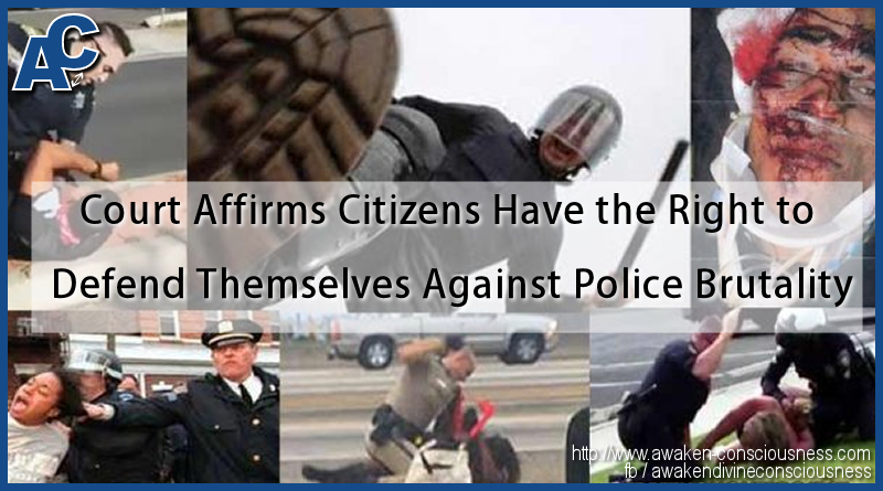 Court Affirms Citizens Have the Right to Defend Themselves Against Police Brutality